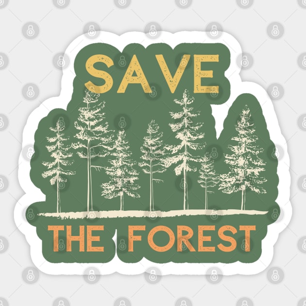 Save the Forest Sticker by High Altitude